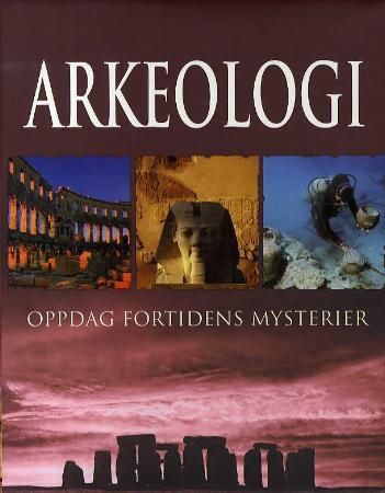 Arkeologi 9788278227046 Kate Santon Brukte bøker