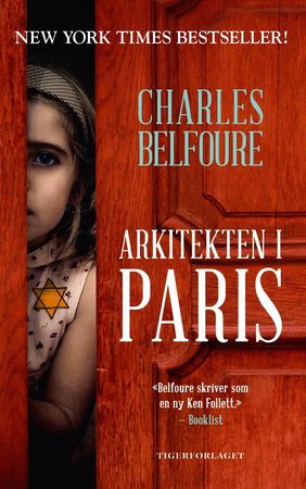 Arkitekten i Paris 9788283380330 Charles Belfoure Brukte bøker