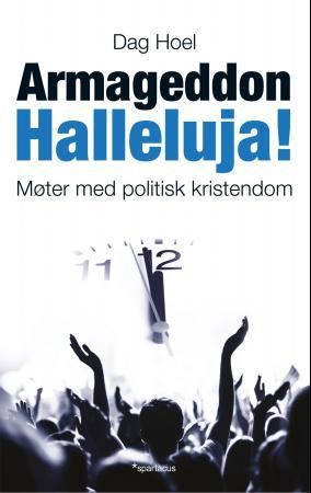 Armageddon halleluja! 9788243008298 Dag Hoel Brukte bøker