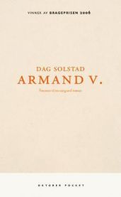 Armand V.: fotnoter til en uutgravd roman 9788249505678 Dag Solstad Brukte bøker