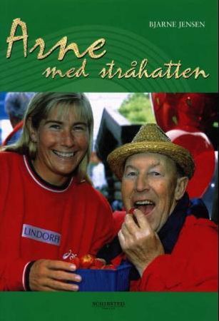 Arne med stråhatten 9788251618335 Bjarne Jensen Brukte bøker