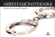 Arrestasjonsteknikk 9788205413948 Anders Lohne Lie Pål Lagestad Brukte bøker