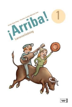 ¡Arriba! 1 9788204109941 Kristin Tónay Berg Filomena Castillo Merchán Lund Brukte bøker