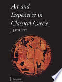Art and Experience in Classical Greece 9780521096621 Jerome Jordan Pollitt Brukte bøker