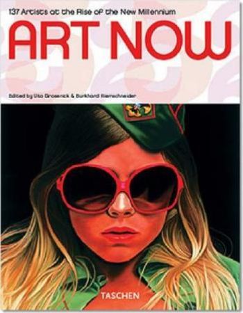 Art now = 81 Künstler zu beginn des 21. Jahrhunderts = 81 artistes au commencement du 21ème siècle 9783822840931  Brukte bøker