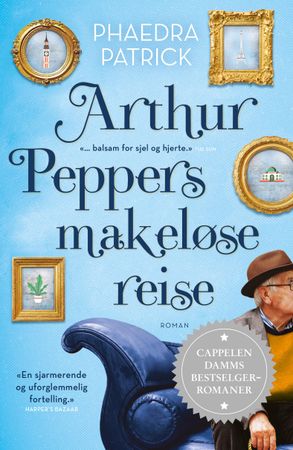 Arthur Peppers makeløse reise 9788202577537 Phaedra Patrick Brukte bøker