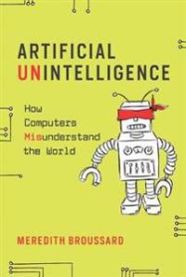 Artificial Unintelligence 9780262537018 Meredith Broussard Brukte bøker