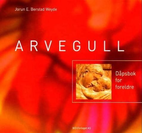 Arvegull 9788271126094 Jorun E. Berstad Weyde Brukte bøker