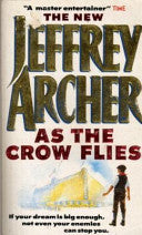 As the Crow Flies 9780340558768 Jeffrey Archer Brukte bøker