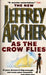 As the Crow Flies 9780340558768 Jeffrey Archer Brukte bøker