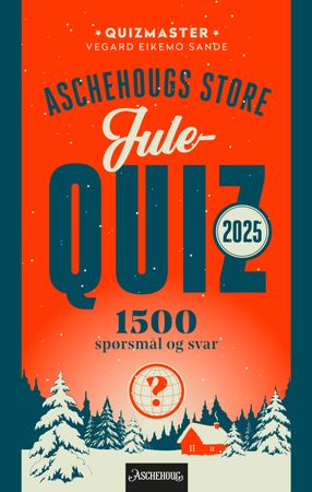 Aschehougs store julequiz 2025 9788203456886 Vegard Eikemo Sande Brukte bøker