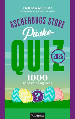 Aschehougs store påskequiz 2025 9788203455902 Vegard Eikemo Sande Brukte bøker