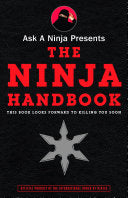 Ask a Ninja Presents The Ninja Handbook 9780307405807 Douglas Sarine Kent Nichols Brukte bøker