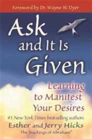 Ask and it is Given: Learning to Manifest Your Desires 9781401904593 Jerry Hicks Esther Hicks Brukte bøker