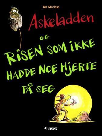 Askeladden og risen som ikke hadde noe hjerte på seg 9788291315089 Tor Morisse Brukte bøker