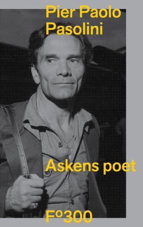 Askens poet 9788282881487 Pier Paolo Pasolini Brukte bøker
