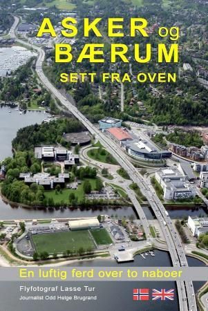 Asker og Bærum sett fra oven 9788299834612 Odd Helge Brugrand Brukte bøker