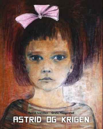 Astrid og krigen 9788275224239 Grete Haagenrud Brukte bøker