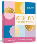 Astrology for Real Relationships 9781984856241 Jessica Lanyadoo T. Greenaway Brukte bøker