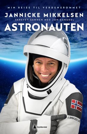 Astronauten 9788205616936 Jannicke Mikkelsen Jon Gangdal Brukte bøker