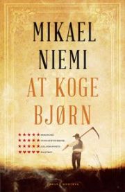 At koge bjørn 9788770071802 Mikael Niemi Brukte bøker