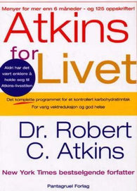Atkins for livet 9788279001683 Robert C. Atkins Brukte bøker
