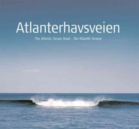 Atlanterhavsveien = The Atlantic ocean road = Die Atlantikstrasse 9788292496336 Kristin Nekstad Per Helge Pedersen Brukte bøker