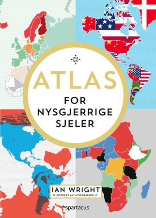 Atlas for nysgjerrige sjeler 9788243014213 Ian Wright Brukte bøker