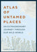 Atlas of Untamed Places 9781781316771 Chris Fitch Brukte bøker