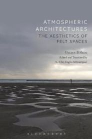 Atmospheric Architectures 9781474258081 Bohme Gernot Brukte bøker