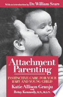 Attachment Parenting 9780671027629 Katie Allison Granju Betsy Kennedy Brukte bøker