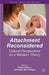 Attachment Reconsidered: Cultural Perspectives on a Western Theory 9781137386748 Naomi (EDT) Quinn Jeannette Marie (EDT) Mageo Brukte bøker