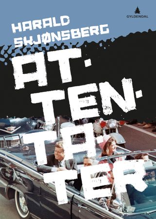 Attentater 9788205489998 Harald Skjønsberg Brukte bøker