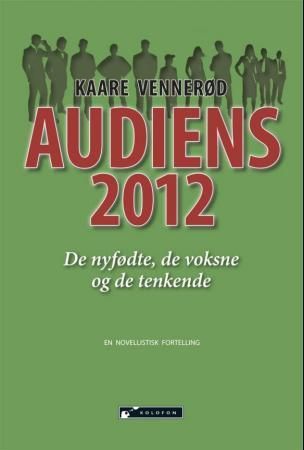 Audiens 2012 9788230010303 Kaare Vennerød Brukte bøker