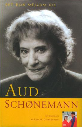 Aud Schønemann - Det blir mellom oss: en biografi (Innbundet) - Bokia.no