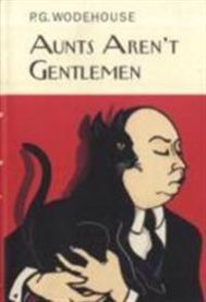Aunts Aren\'t Gentlemen 9781841591582 P.G. Wodehouse Brukte bøker