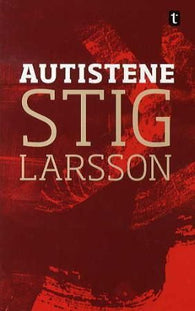 Autistene 9788210050091 Stig Larsson Brukte bøker