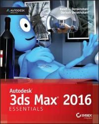Autodesk 3ds Max 2016 Essentials 9781119059769 Dariush Derakhshani Randi L. Derakhshani Brukte bøker