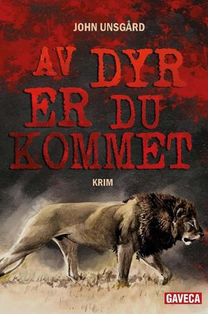 Av dyr er du kommet 9788293520771 John Unsgård Brukte bøker