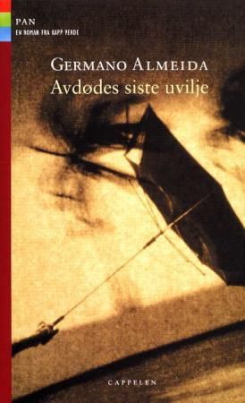 Avdødes siste uvilje 9788202191153 Germano Almeida Brukte bøker