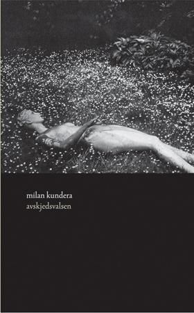 Avskjedsvalsen 9788205339767 Milan Kundera Brukte bøker