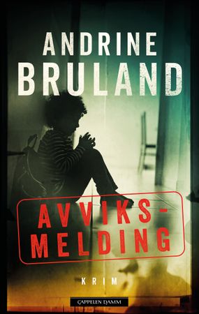 Avviksmelding 9788202835088 Andrine Bruland Brukte bøker