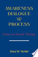 Awareness, Dialogue & Process 9780939266203 Gary M. Yontef Brukte bøker