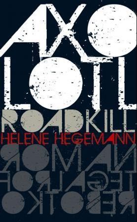Axolotl roadkill 9788249507764 Helene Hegemann Brukte bøker