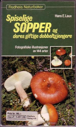 Spiselige sopper og deres giftige dobbeltgjengere: 144 arter i farger (Pocket) - Bokia.no