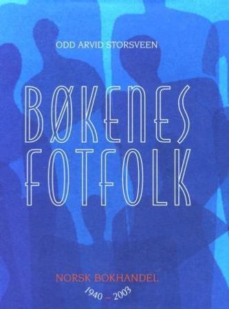 Bøkenes fotfolk 9788299586429 Odd Arvid Storsveen Brukte bøker