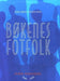 Bøkenes fotfolk 9788299586429 Odd Arvid Storsveen Brukte bøker