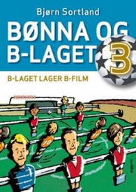 B-laget lager b-film 9788299839532 Bjørn Sortland Brukte bøker