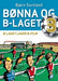 B-laget lager b-film 9788299839532 Bjørn Sortland Brukte bøker