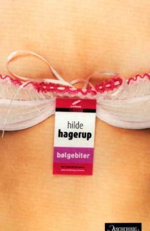 Bølgebiter 9788203246272 Hilde Hagerup Brukte bøker